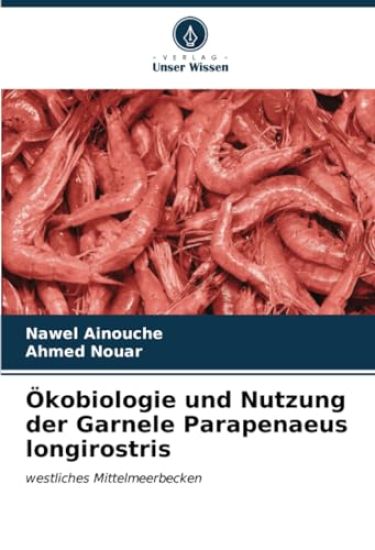 Ökobiologie und Nutzung der Garnele Parapenaeus longirostris