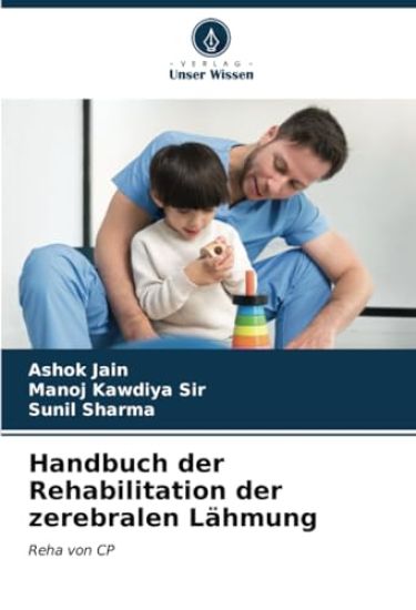Handbuch der Rehabilitation der zerebralen Lähmung