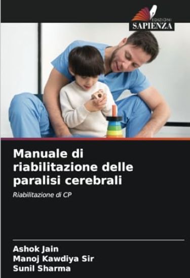 Manuale di riabilitazione delle paralisi cerebrali
