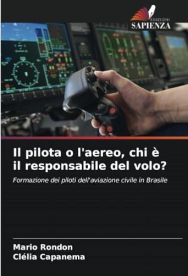 Il pilota o l'aereo, chi è il responsabile del volo?