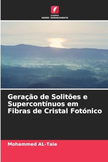Geração de Solitões e Supercontínuos em Fibras de Cristal Fotónico