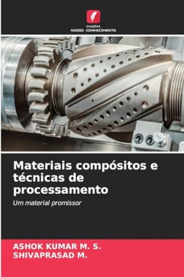 Materiais compósitos e técnicas de processamento