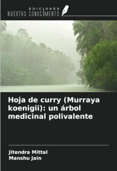 Hoja de curry (Murraya koenigii): un árbol medicinal polivalente