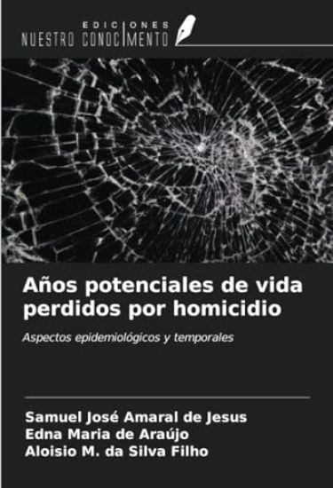 Años potenciales de vida perdidos por homicidio