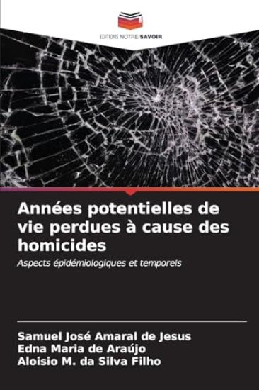 Années potentielles de vie perdues à cause des homicides