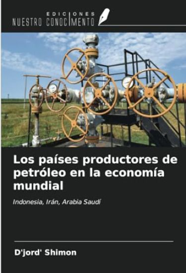 Los países productores de petróleo en la economía mundial