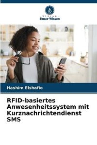 RFID-basiertes Anwesenheitssystem mit Kurznachrichtendienst SMS