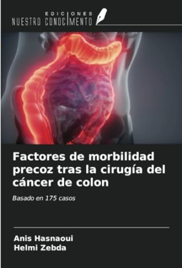 Factores de morbilidad precoz tras la cirugía del cáncer de colon