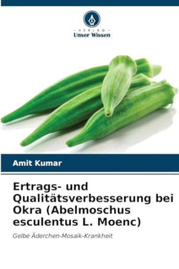 Ertrags- und Qualitätsverbesserung bei Okra (Abelmoschus esculentus L. Moenc)