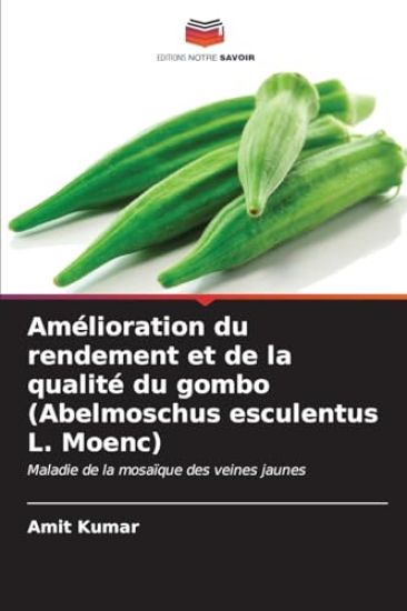 Amélioration du rendement et de la qualité du gombo (Abelmoschus esculentus L. Moenc)