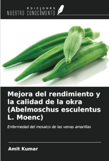 Mejora del rendimiento y la calidad de la okra (Abelmoschus esculentus L. Moenc)