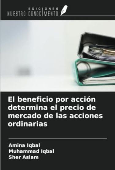 El beneficio por acción determina el precio de mercado de las acciones ordinarias
