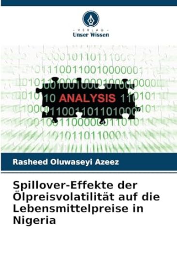 Spillover-Effekte der Ölpreisvolatilität auf die Lebensmittelpreise in Nigeria