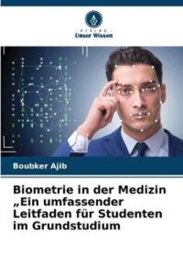Biometrie in der Medizin "Ein umfassender Leitfaden für Studenten im Grundstudium