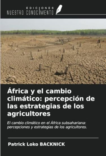 África y el cambio climático: percepción de las estrategias de los agricultores