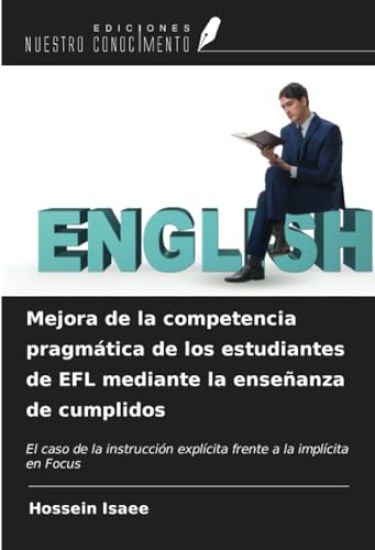 Mejora de la competencia pragmática de los estudiantes de EFL mediante la enseñanza de cumplidos