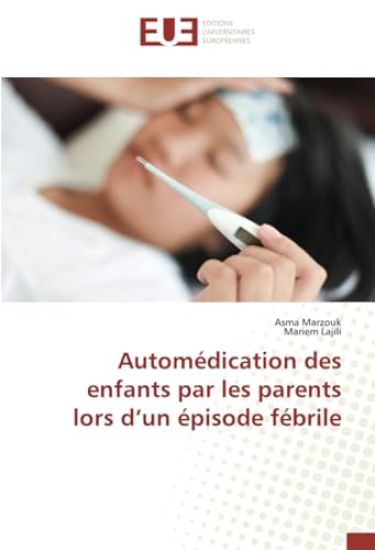 Automédication des enfants par les parents lors d¿un épisode fébrile