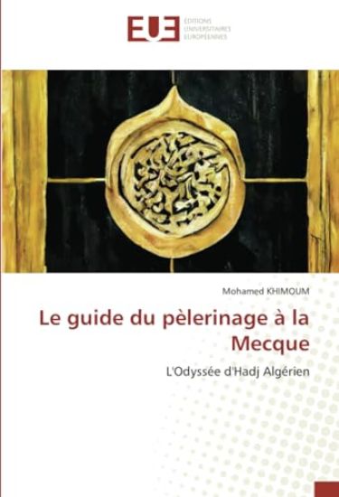 Le guide du pèlerinage à la Mecque
