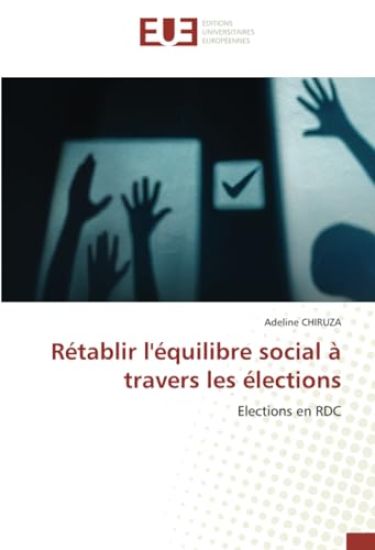 R?tablir l'?quilibre social ? travers les ?lections