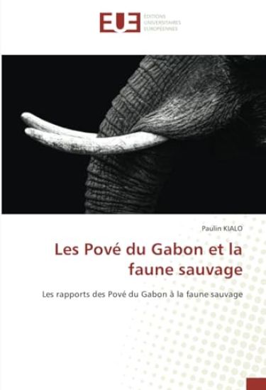 Les Pov? du Gabon et la faune sauvage