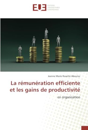 La rémunération efficiente et les gains de productivité