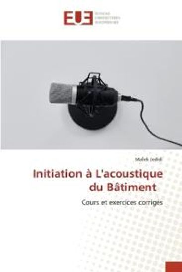 Initiation à L'acoustique du Bâtiment