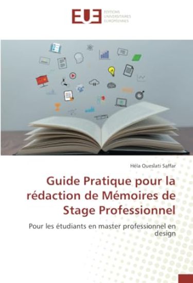 Guide Pratique pour la rédaction de Mémoires de Stage Professionnel