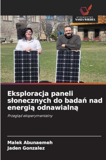 Eksploracja paneli slonecznych do badan nad energia odnawialna