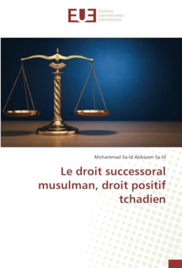 Le droit successoral musulman, droit positif tchadien