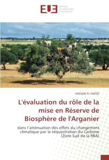 L'évaluation du rôle de la mise en Réserve de Biosphère de l'Arganier