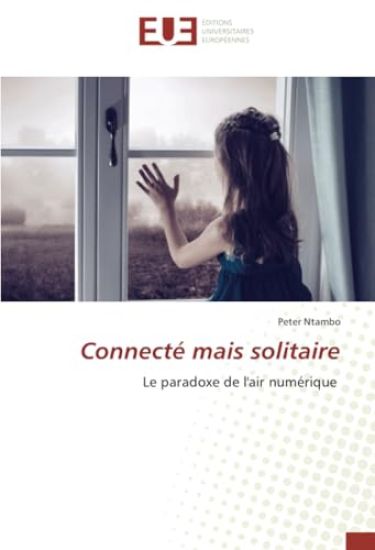 Connecté mais solitaire