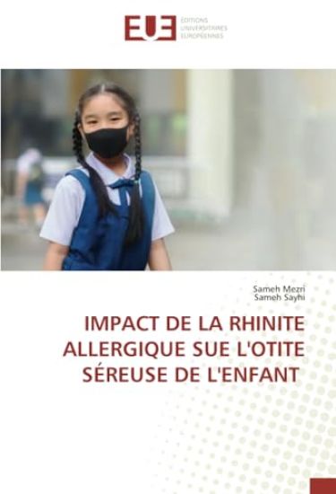 Impact de la Rhinite Allergique Sue l'Otite Séreuse de l'Enfant