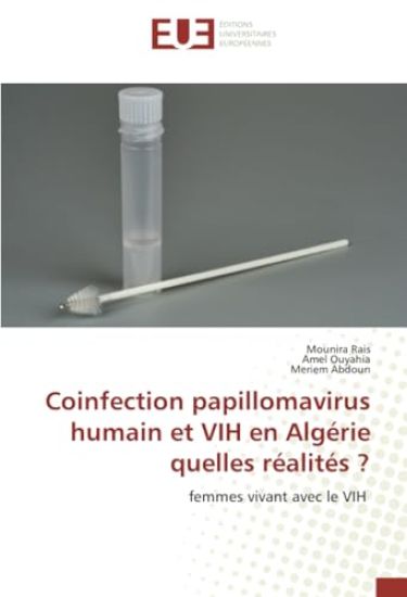 Coinfection papillomavirus humain et VIH en Algérie quelles réalités ?