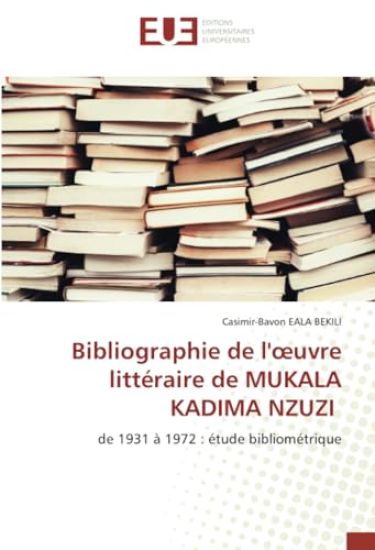 Bibliographie de l'oeuvre littéraire de MUKALA KADIMA NZUZI