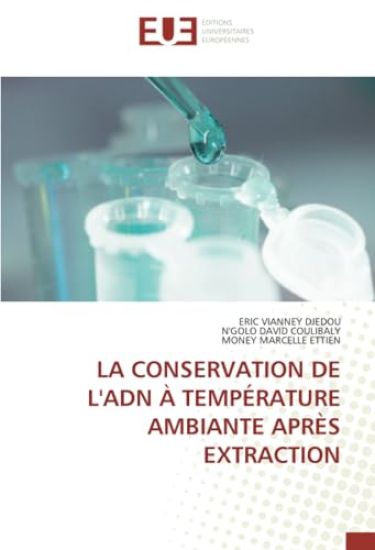 La Conservation de l'Adn À Température Ambiante Après Extraction