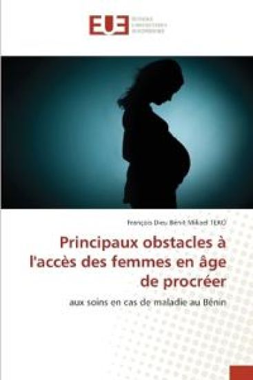 Principaux obstacles à l'accès des femmes en âge de procréer