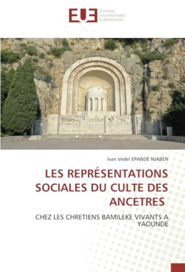 Les Représentations Sociales Du Culte Des Ancetres