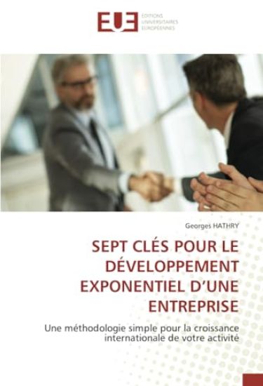 Sept Clés Pour Le Développement Exponentiel d'Une Entreprise