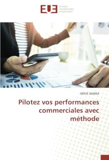 Pilotez vos performances commerciales avec méthode
