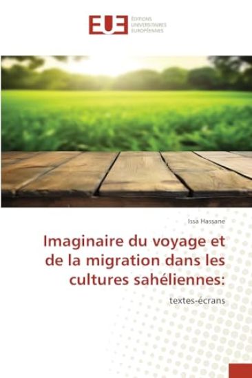 Imaginaire du voyage et de la migration dans les cultures sahéliennes