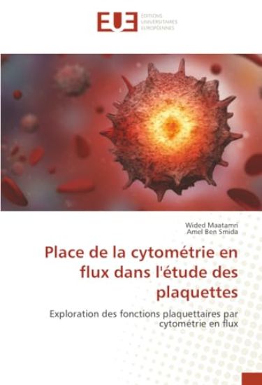 Place de la cytométrie en flux dans l'étude des plaquettes
