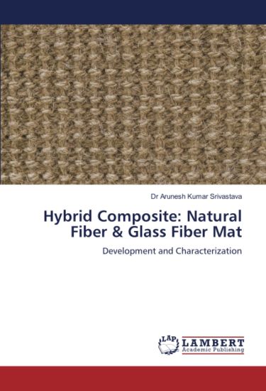 Hybrid Composite: Natural Fiber & Glass Fiber Mat
