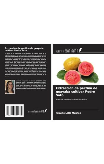 Extracción de pectina de guayaba cultivar Pedro Sato