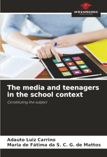 The media and teenagers in the school context
