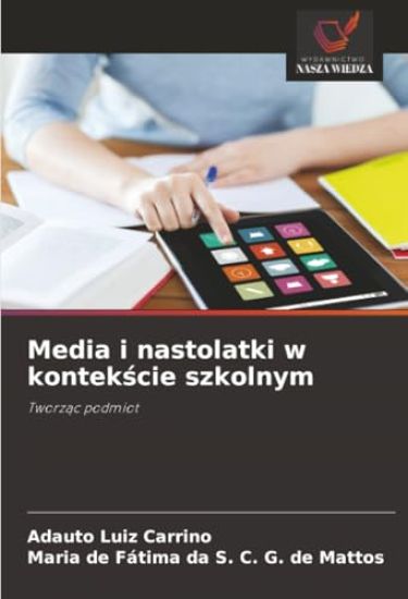 Media i nastolatki w kontekscie szkolnym