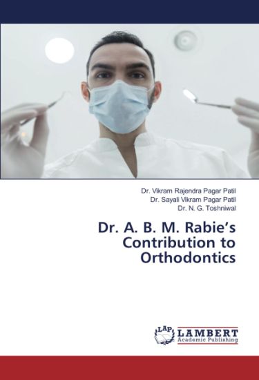 Dr. A. B. M. Rabie¿s Contribution to Orthodontics