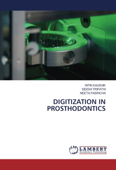 DIGITIZATION IN PROSTHODONTICS