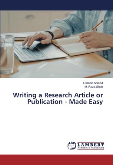 Writing a Research Article or Publication - Made Easy