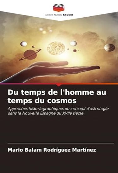 Du temps de l'homme au temps du cosmos