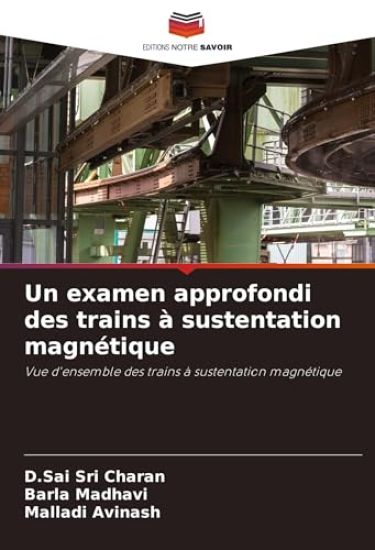 Un examen approfondi des trains à sustentation magnétique